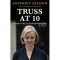 Truss at 10: 49 Days That Changed Britiain