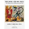 The Devil and Dr. Fauci: The Many Faces of Bureaucratic Evil