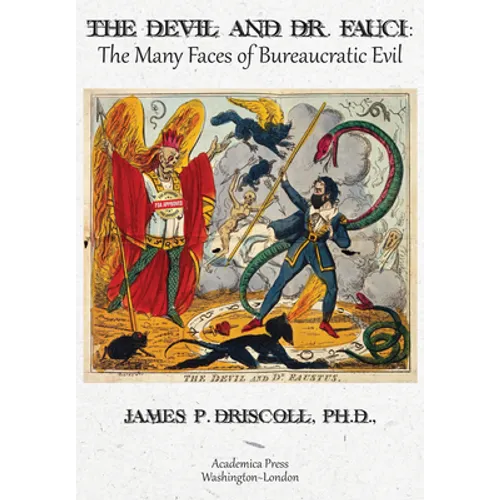 The Devil and Dr. Fauci: The Many Faces of Bureaucratic Evil