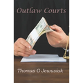 Outlaw Courts