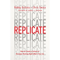 Replicate: How to Create a Culture of Disciple-Making Right Where You Are
