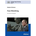 Franz Müntefering. Eine politische Biographie