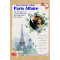 Paris Affaire: the Love Story of a Young Poet and His Angel in the City of Light: Contemporary Romantic Novel of Paris