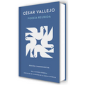Poesía Reunida César Vallejo (Edición Conmemorativa de la Rae Y La Asale) / Collected Poems by César Vallejo (Commemorative Edition by the Rae and Asa