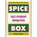 Spice Box: Easy, Everyday Indian Food