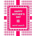 HAPPY MOTHER'S DAY Word Search Book: 50 Word Find Mother's Day Celebration Puzzles and a special message