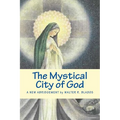The Mystical City of God: A New Abridgement