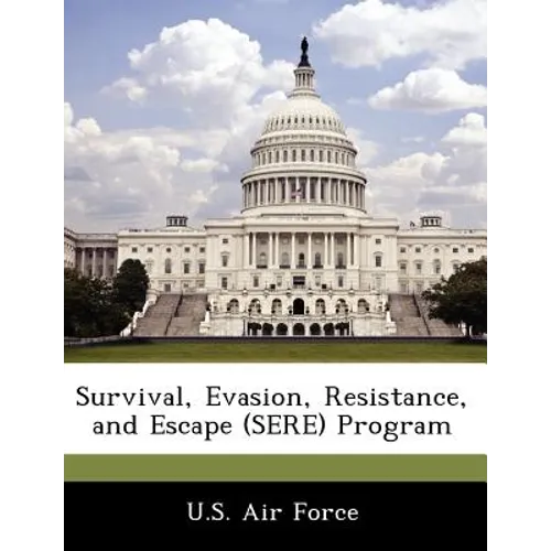 Survival, Evasion, Resistance, and Escape (Sere) Program
