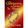 The Guardianship of Julian St. Albans