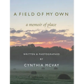 A Field of My Own: A Memoir of Place