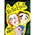 A Tell-tale Heart: Edgar Allan Poe Reimagined: An Edgar Allan Poe Lesson in Emotional Awareness
