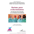 Racisme, genre et discriminations: De l'approche intersectionnelle vers les médiations interculturelles