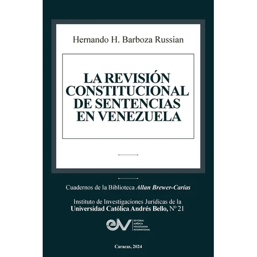 La Revisión Constitucional de Sentencias En Venezuela