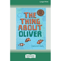 The Thing about Oliver [LP 16 Pt Edition]