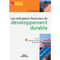 Les indicateurs financiers du développement durable: Coûts. Tableaux de bord. Rentabilité