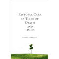Pastoral Care in Times of Death and Dying