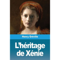 L'héritage de Xénie