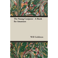 The Young Conjuror - A Book for Amateurs