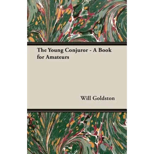 The Young Conjuror - A Book for Amateurs