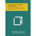 The Boylston Street Fishweir II: Papers Of The Robert S. Peabody Foundation For Archaeology, V4, No. 1