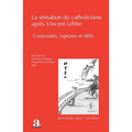 La sinisation du catholicisme après Vincent Lebbe: Continuités, ruptures et défis