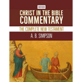 Christ in the Bible Commentary: The Complete New Testament