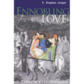 Ennobling Love: In Search of a Lost Sensibility