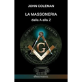 La Massoneria dalla A alla Z