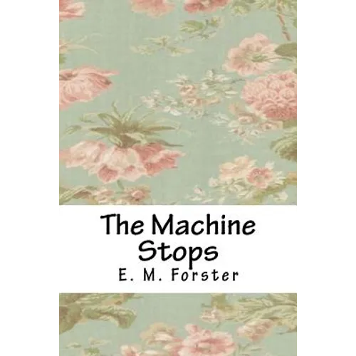 The Machine Stops