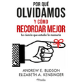 Por Qué Olvidamos Y Cómo Recordar Mejor