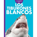 Curiosidad Por Los Tiburones Blancos: Spanish Edition