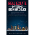 Real Estate Investing Beginners Guide: Learn the ABCs of Real Estate for Becoming a Successful Investor! Make Passive Income with Rental Property, Com