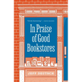 In Praise of Good Bookstores