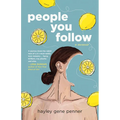 People You Follow: A Memoir