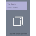 The Ranch: Poems of the West