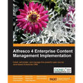 Alfresco 4 Enterprise Content Management Implementation