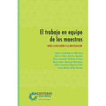 El trabajo en equipo de los maestros