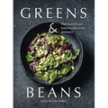 Greens & Beans: Green Cuisine with Peas, Lentils, and Beans