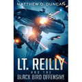 Lt. Reilly and the Black Bird Offensive: (A New Terra Sagas Spin-Off)
