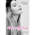 Revive My Life: A Story For the Experienced