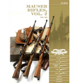 Mauser Rifles, Vol. 2: 1918-1945: G.98, K.98b, "Standard-Modell," K.98k, Sniper, Markings, Ammunition, Accessories