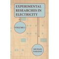 Experimental Researches in Electricity - Volume 1