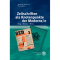 Zeitschriften ALS Knotenpunkte Der Moderne/N: Prag - Brunn - Wien