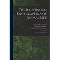 The Illustrated Encyclopedia of Animal Life: the Animal Kingdom; 3