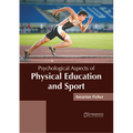 Psychological Aspects of Physical Education and Sport