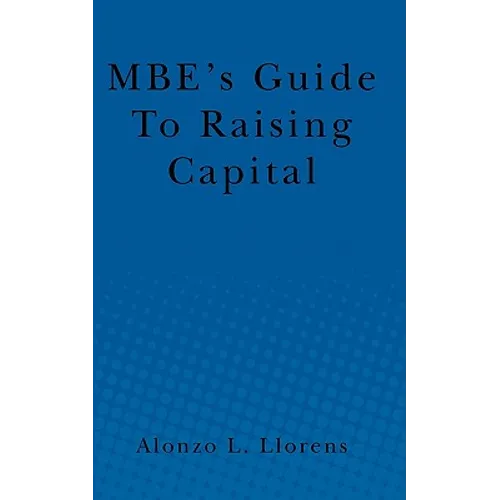 MBE's Guide To Raising Capital
