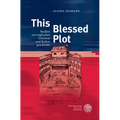 This Blessed Plot: Studien Zur Englischen Literatur- Und Kulturgeschichte