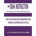 OSHA Instruction: Voluntary Protection Programs (VPP): Policies and Procedures Manual