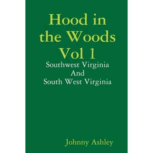 Hood in the Woods Vol 1