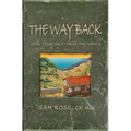 The Way Back: Heal Your Self, Heal the World